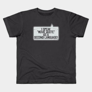 Fluent Movie Quotes Kids T-Shirt